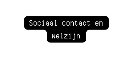 Sociaal contact en welzijn